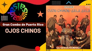 🔥OJOS CHINOS Version Original por EL GRAN COMBO DE PUERTO RICO  Salsa Premium [upl. by Hobbs713]