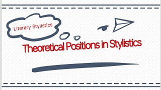 Theoretical Positions in Stylistics  Literary Stylistics explained in UrduHindi [upl. by Lillian]