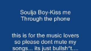 Soulja BoyKiss me through the Phone [upl. by Aciretehs602]