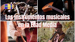 LOS INSTRUMENTOS MUSICALES EN LA EDAD MEDIA [upl. by Nonnahsed]