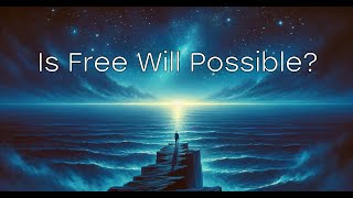 How Free Will Could Work [upl. by Kenlay]