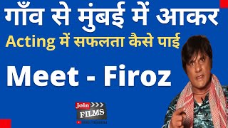 UP से TV तक  UP to TV Actor  FIROZ KHAN with virendra rathore Filmy Funday Joinfilms [upl. by Gavette]