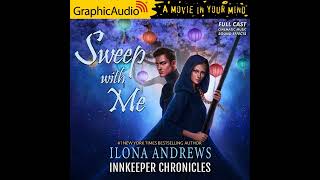 Innkeeper Chronicles Sweep with Me by Ilona Andrews GraphicAudio Sample [upl. by Chloe]