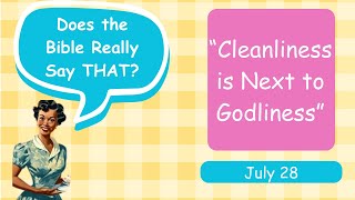 quotCleanliness is Next to Godlinessquot [upl. by Merlin741]