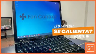 Controlar fancoolers en una laptop que recalienta ¿funciona PARTE IV [upl. by Allimaj586]