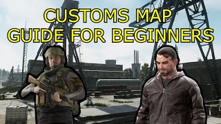 Customs Map Guide for Beginners InDepth  Escape from Tarkov [upl. by Shlomo315]