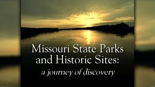 Missouri State Parks A Journey of Discovery [upl. by Camella]