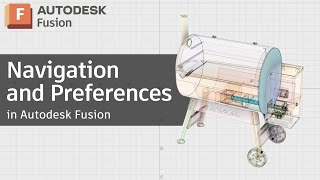 Understanding Navigation and Preferences in Autodesk Fusion [upl. by Crowell]