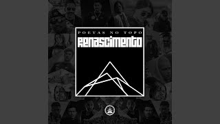 Poetas No Topo  Renascimento [upl. by Giliane]