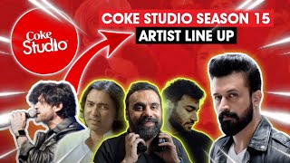 The Moment Youve Been Waiting For Coke Studio Season 15 Artist Lineup Revealed  Husnain RaNa [upl. by Smith]