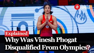 Paris Olympics Why Was Vinesh Phogat Disqualified amp What Went Wrong With Her Weight [upl. by Suivatnom208]