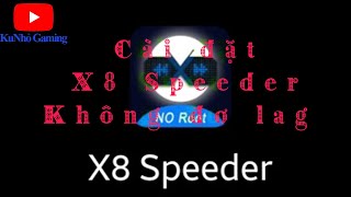 Ninja Rebirth   Cài đặt X8 Speeder Không Update Không đơ Lag [upl. by Dao]