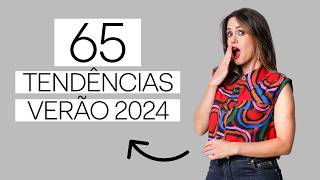 65 Tendências Verão 2024 [upl. by Landsman]