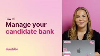 Teamtailor How to Manage your Candidate Bank [upl. by Matta]