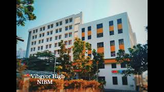 📍Vibgyor High school NIBM pune [upl. by Henderson105]