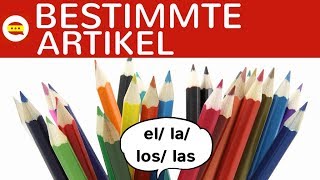 Bestimmte Artikel el la los las  Singular Plural Endung einfach erklärt  Spanisch Grammatik [upl. by Figge984]