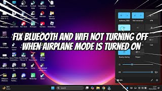 How to Fix Blueooth and Wifi Not Turning Off When Airplane Mode is Turned ON [upl. by Cichocki302]