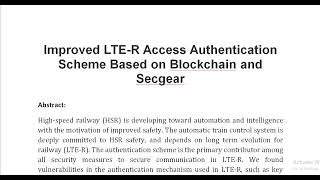 Improved LTE R Access Authentication Scheme Based on Blockchain and Secgear [upl. by Matthus764]