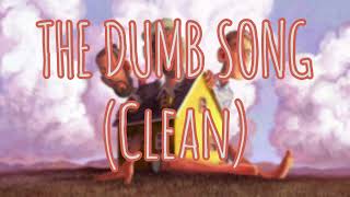 The Dumb Song  AJR Clean [upl. by Giliana]