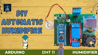 DIY Automatic Humidifier  Arduino Humidifier arduino dht11 [upl. by Eitsyrk]