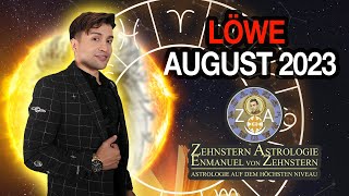 LÖWE  AUGUST 2023  ENMANUEL VON ZEHNSTERN HOROSKOP [upl. by Alesiram]