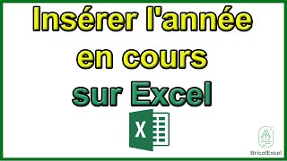 Comment insérer lannée en cours sur excel [upl. by Morganica]