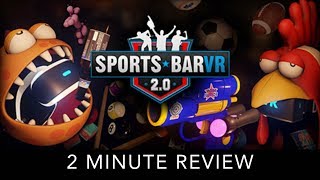 Sports Bar VR  2 Minute Review  HTC Vive [upl. by Platus857]