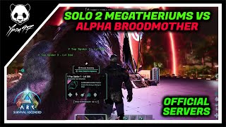 SOLO  2 MEGATHERIUM VS ALPHA BROODMOTHER  Official Servers  ARK Survival Ascended [upl. by Stearn]