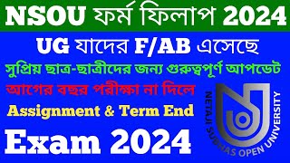 NSOU  UG FAB পরীক্ষার Form Fill Up 2024  অ্যাসাইনমেন্ট ২০২৪ Term End [upl. by Alfie497]