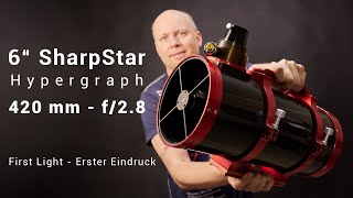 6quot SharpStar TS Hypergraph 420mm f28  15028 HNT  First Light und erster Eindruck 🔭🧐 [upl. by Eelnayr]