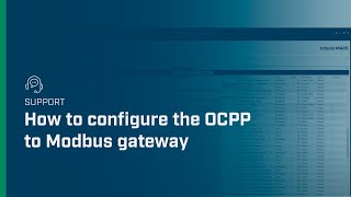 How to configure the OCPP to Modbus gateway  Intesis [upl. by Aidekal]