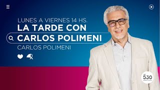 SOMOS RADIO AM 530 EN VIVO  LA TARDE CON CARLOS POLIMENI [upl. by Flita9]