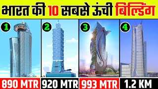 Bharat Ki 10 Sabse Unchi Building  Top 10 Tallest Building In India  Tallest Building In India [upl. by Aztilem463]