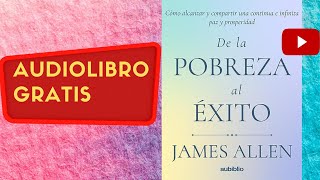 De la pobreza al éxito James Allen audiolibro gratis completo voz humana real [upl. by Fortin]