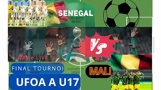 Rediffusion en Direct  FINALE WAFU A U17  SENEGAL VS MALI [upl. by Anilrats]