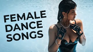 Top Female Dance Songs  2022 [upl. by Nywg]