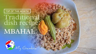 How to Make Traditional Gambian Dish Mbahal  My Gambia  My Magazine [upl. by Yrtsed]