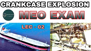 Crankcase Explosion  Lec  02  MEO EXAM [upl. by Hedi]