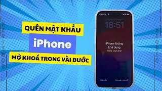 Cách mở khoá iPhone khi quên mật khẩu mới nhất 2024  Quên mật khẩu iPhone [upl. by Eimmij]