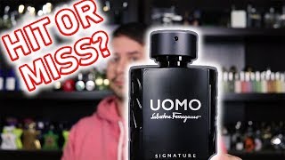 HIT OR MISS  SALVATORE FERRAGAMO UOMO SIGNATURE FRAGRANCE REVIEW [upl. by Itsirk]