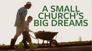 A Small Churchs Big Dreams [upl. by Eenafit]