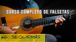 ⚜️TUTORIAL⚜️ 6 SEGUIRIYAS  Curso Completo de FALSETAS de Guitarra Flamenca 🎸 [upl. by Frasco378]