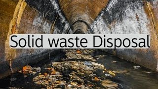 Solid Waste Disposal 1  Sources Methods of Refuse Disposal Methods of Excreta Disposal 1 [upl. by Illoh181]