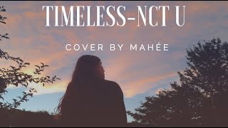 Timeless 텐데NCT U 엔시티 유 cover by MAHÉE with rain sounds [upl. by Aimik]