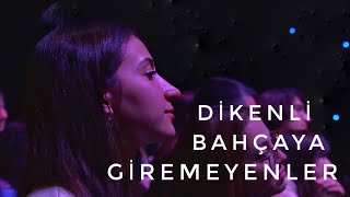 Uğur Önür  Dikenli Bahçaya Giremeyenler [upl. by Crosley]