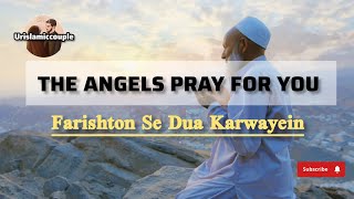 The Angels Pray For YouFarishton se dua karwateinDuaPrayerurislamiccoupleduaprayerdeen [upl. by Zolly]