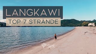 Langkawi TOP 7 Strände  Tipps  Malaysia Langkawi Reisetipps VLOG 2024 • TRAVELPRINCESS REISEBLOG [upl. by Araes]