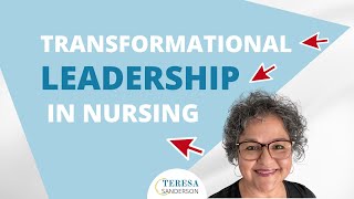 TRANSFORMATIONAL LEADERSHIP IN NURSING [upl. by Fawne]