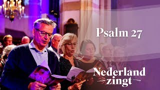 Psalm 27  Mijn licht mijn heil is Hij  Nederland Zingt [upl. by Orihakat]