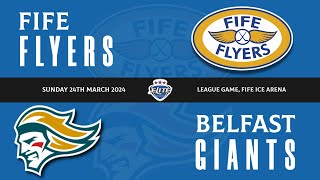 Highlights  Fife Flyers VS Belfast Giants Sat 24th March 2024 [upl. by Iew]